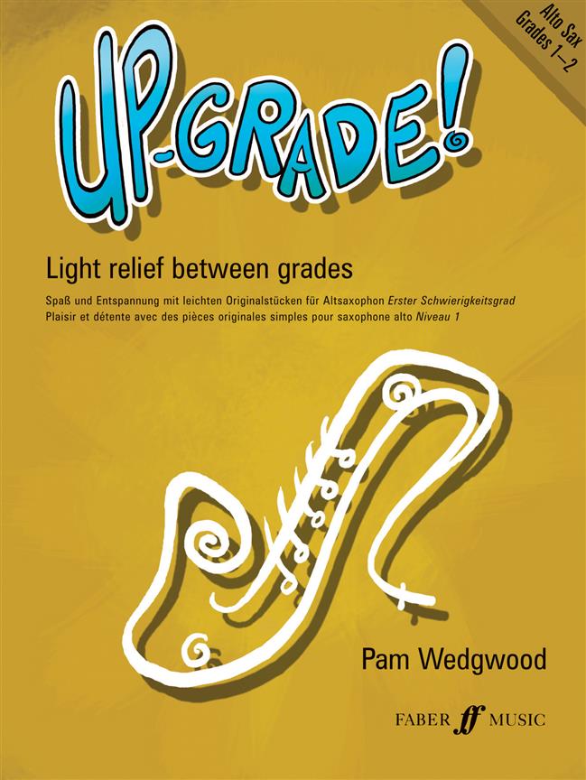 Up-Grade! Alto Sax Grades 1-2