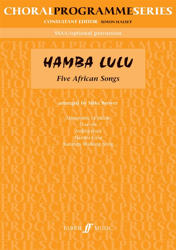 Hamba Lulu: Five African Songs (SSA)
