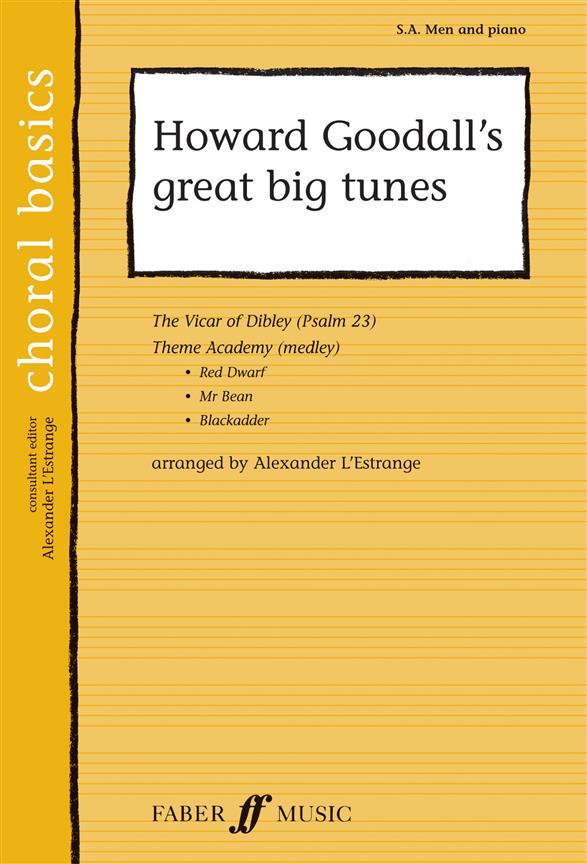 Howard Goodall:  Great Big Tunes (SATB)