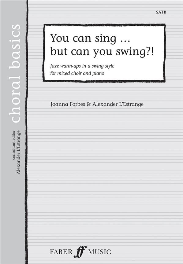 You can sing but can you swing?