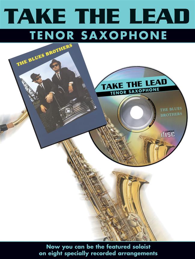 Take The Lead: Blues Brothers Tenor Sax