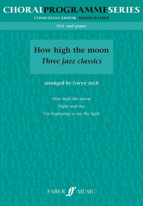 How high the moon. SSA (CPS)