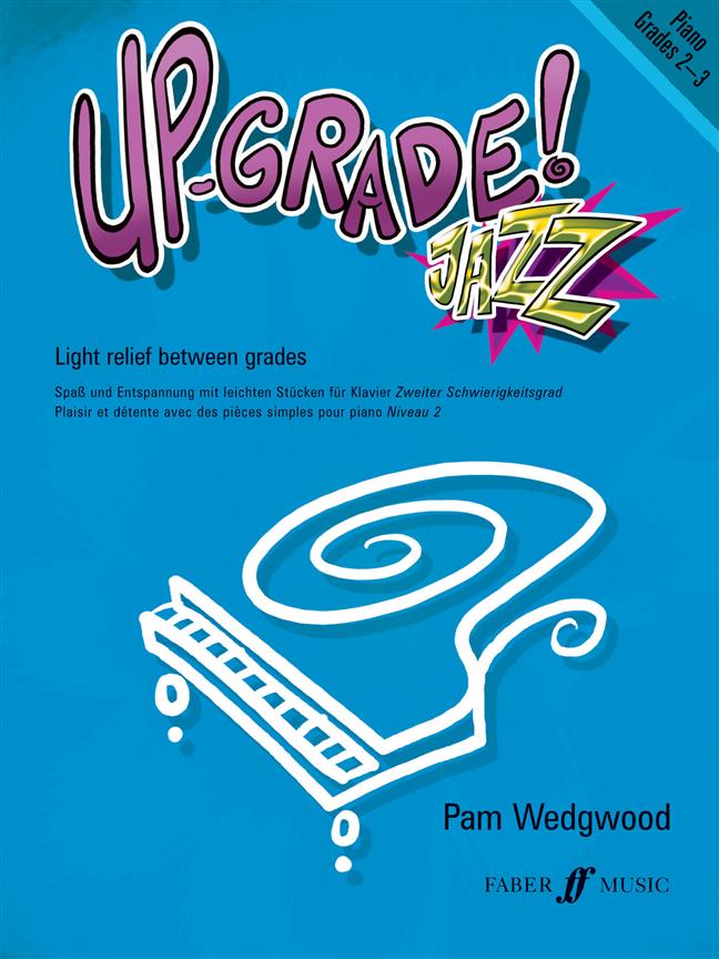 Pam Wegdwood: Up-Grade Jazz! Piano Grades 2-3