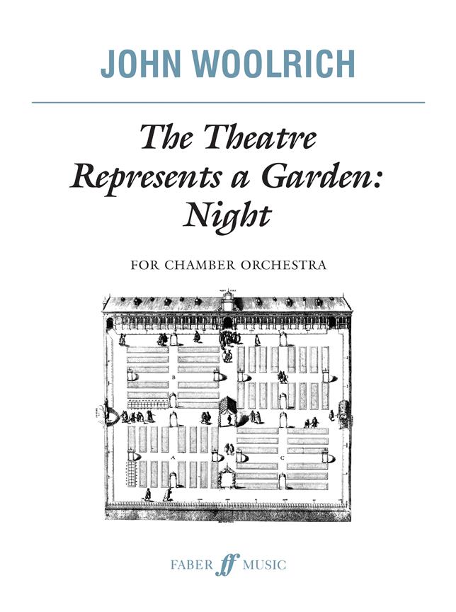 The Theatre Represents a Garden