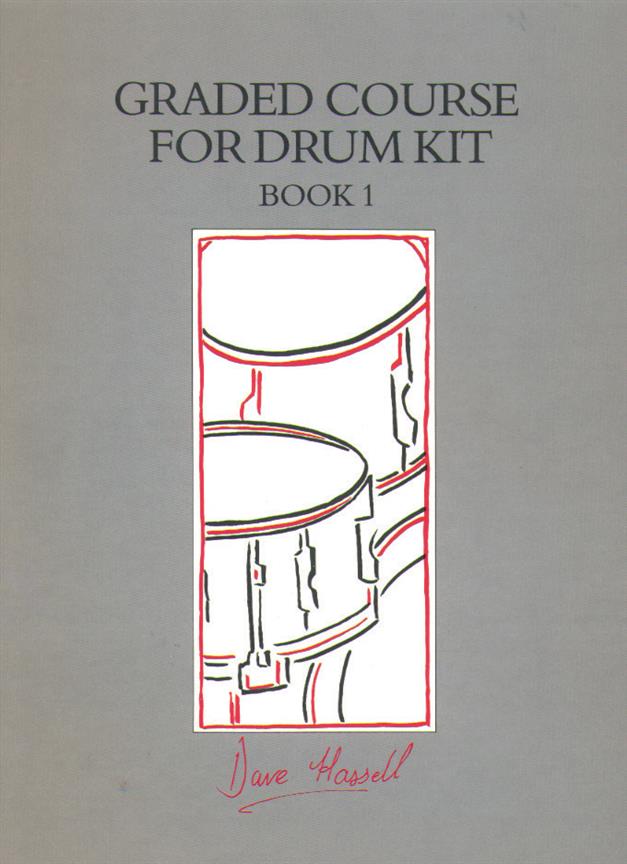 Graded Course fuer Drum Kit. Book 1