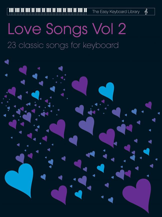 Easy Keyboard Library: Love Songs Volume 2