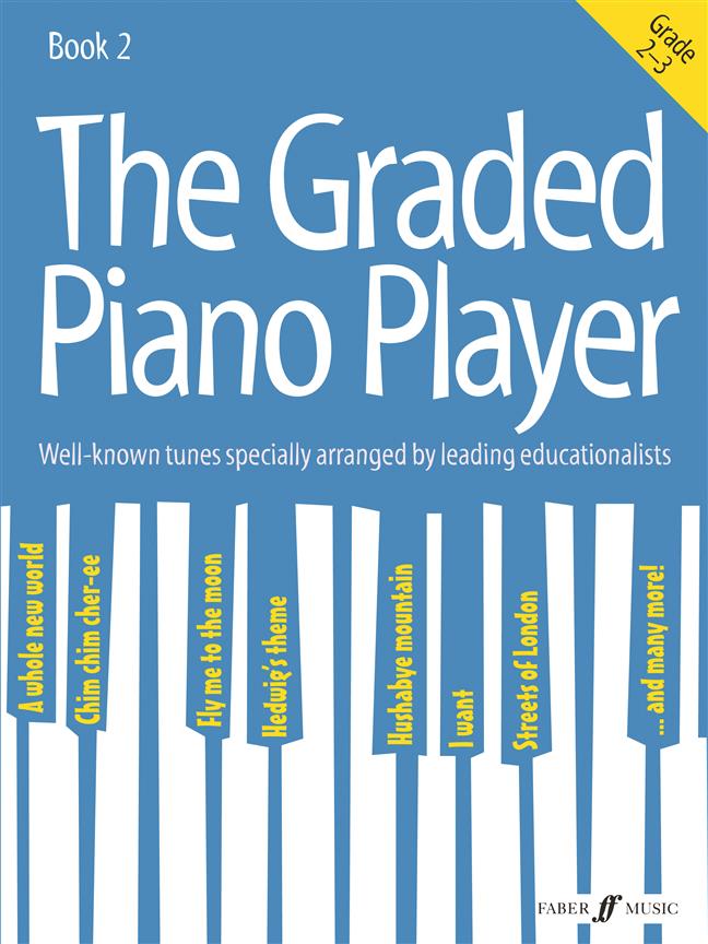 Graded Piano Player, The: Grades 2-3
