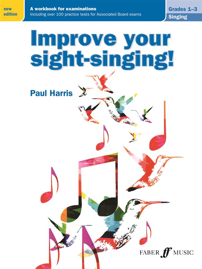 Paul Harris: Improve your sight-singing! Grades 1 - 3 (New)