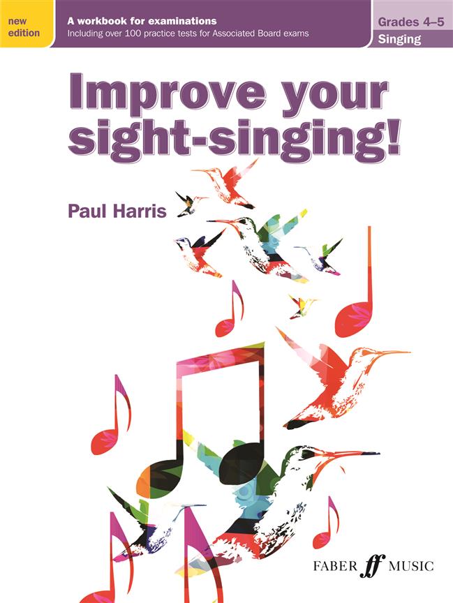 Paul Harris: Improve your sight-singing! Grades 4-5 (New)