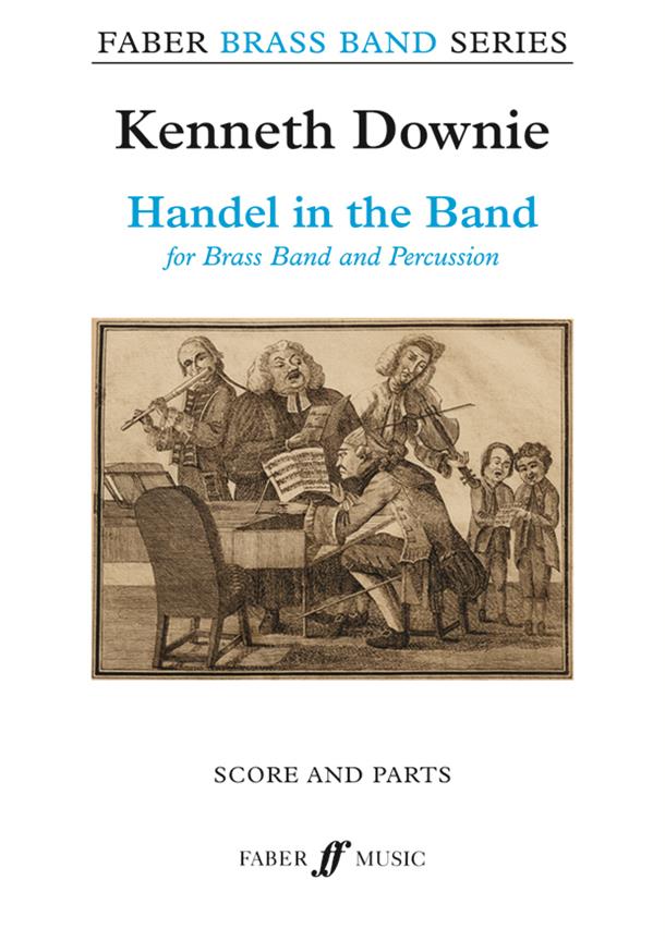 Kenneth Downie: Handel in the Band (Brassband)