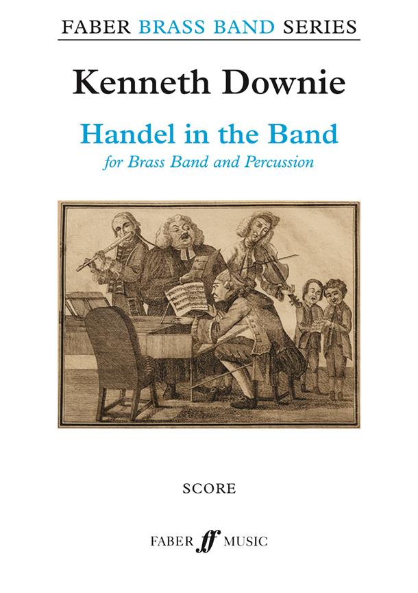 Kenneth Downie: Handel in the Band (Partituur Brassband)
