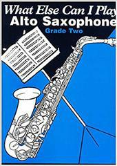 What else can I play? Alto Sax Grade 2