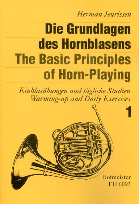 Herman Jeurissen: Die Grundlagen des Hornblasens Band 1