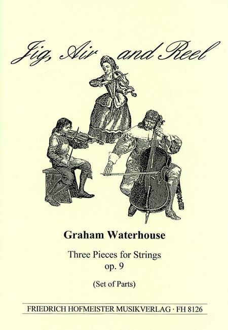 Jig, Air and Reel, op. 9 / Stimmen(Three Pieces for Strings)