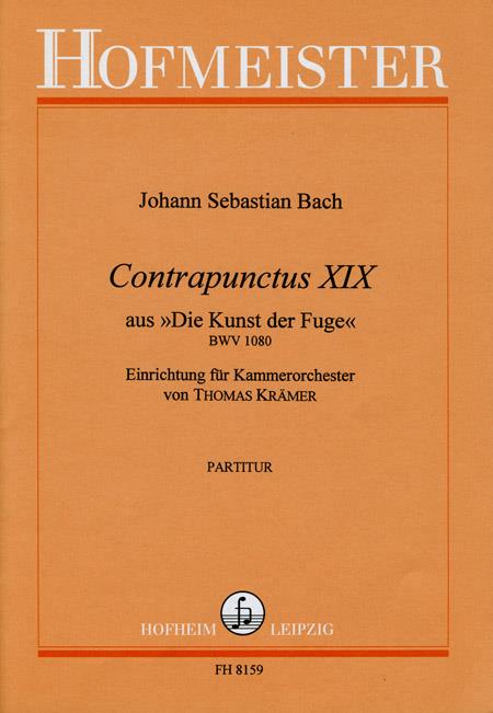 Contrapunctus XIX aus Die Kunst der Fuge BWV 1080(Einrichtung für Kammerorchester)