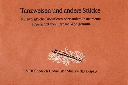Tanzweisen und andere Stücke