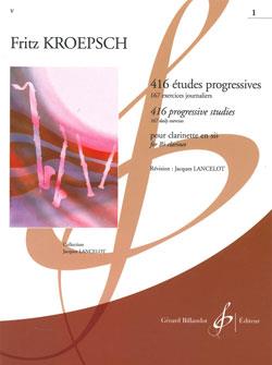 Fritz Kroepsch: 416 Etudes Progressives Volume 1