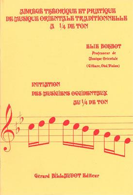 Elie Bohbot: Abrege Theorique Et Pratique..(De Musique Orientale Traditionnelle)