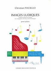 Christian Pociello: Images Ludiques - 14 Pieces Pour Les Enfants