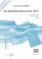 Jean-Marc Allerme: Du solfege sur la F.M. 440.1 - Lecture/Rythme(Eleve)