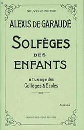 Alexis Garaude: Solfeges Des Enfants
