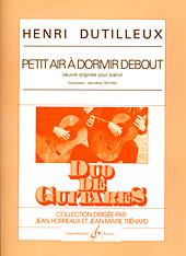 Henri Dutilleux: Petit Air A Dormir Debout(Transcription Pour Deux Guitares)