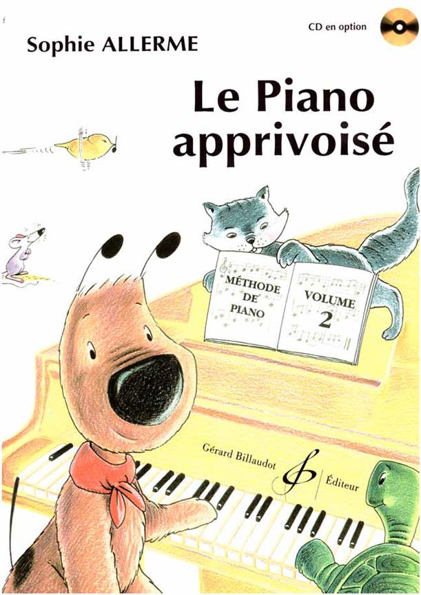 Sophie Allerme: Le Piano Apprivoisé Volume 2(CD en option)