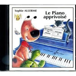 Sophie Allerme: Le Piano Apprivoise Volume 1(CD d'accompagnements)