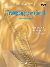 Gilles Martin: Trombone Passion Volume 1