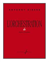Anthony Girard: L'Orchestration