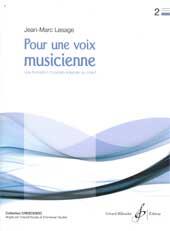 Jean-Marc Lesage: Pour Une Voix Musicienne Volume 2