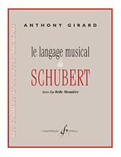 Anthony Girard: Le Langage Musical De Schubert(Dans La Belle Meuniere)