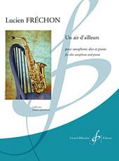 Lucien Frechon: Un Air D'Ailleurs