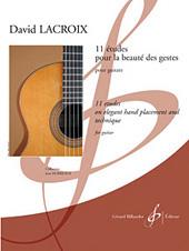 David Lacroix: 11 Etudes Pour La Beaute Des Gestes