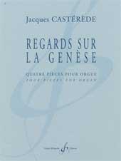 Jacques Casterede: Regards Sur La Genese