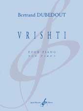 Bertrand Dubedout: Vrishti