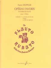 Franz Doppler: Operas Favoris En fuerme De Duos Volume 1