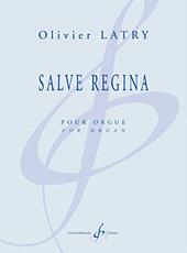 Olivier Latry: Salve Regina