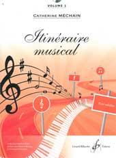 Catherine Mechain: Itineraire Musical Volume 1