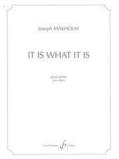 Joseph Makholm: It Is What It Is