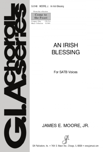 James E. Moore: An Irish Blessing