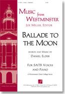 Daniel Elder: Ballade to the Moon (SATB)