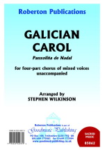 Stephen Wilkinson: Galician Carol (SATB)