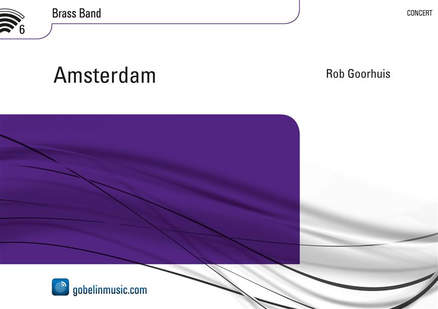 Rob Goorhuis: Amsterdam (Partituur Brassband)