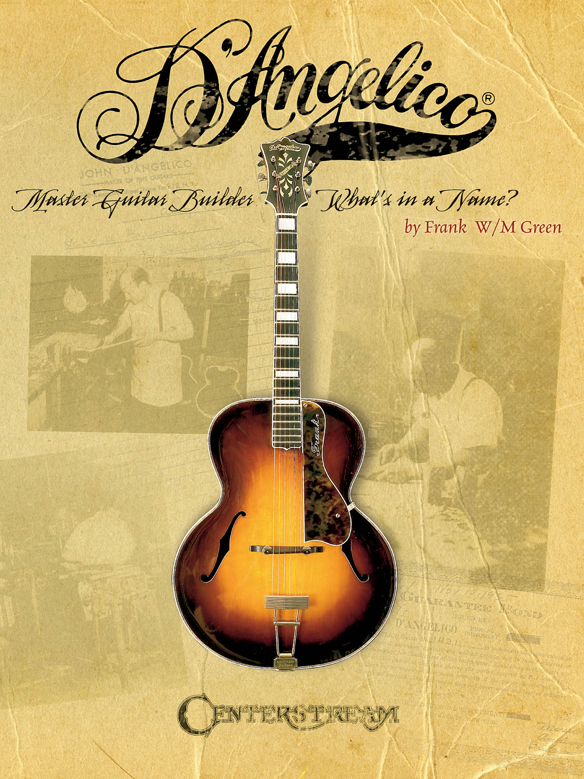 D'Angelico, Master Guitar Builder(What's in a Name?)