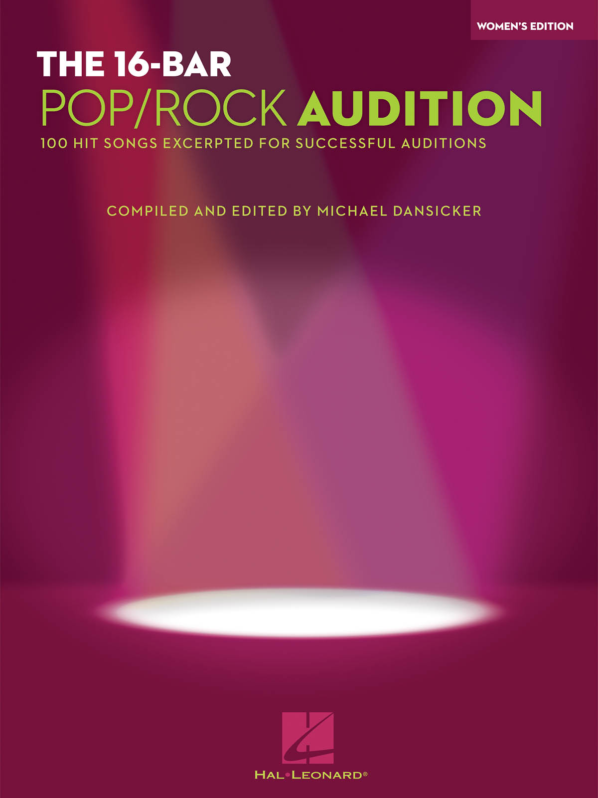 The 16-Bar Pop/Rock Audition(1 Hit Songs Excerpted fuer Successful Auditions Women's Edition Voice an