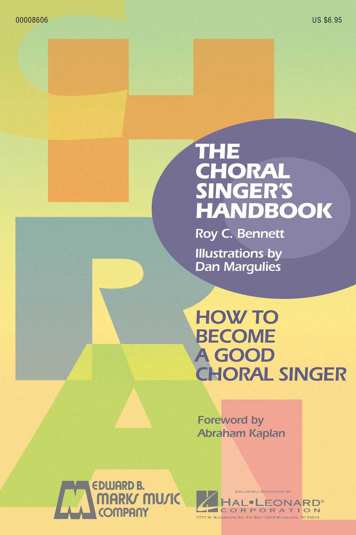 The Choral Singer's Handbook(The Definitive Manual For All Group Singers)