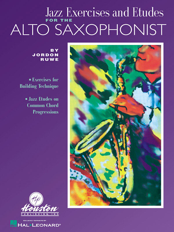 Jazz Exercises and Etudes For The Alto Saxophonist