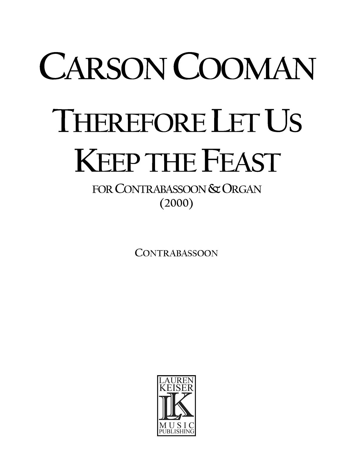 Therefore Let Us Keep the Feast