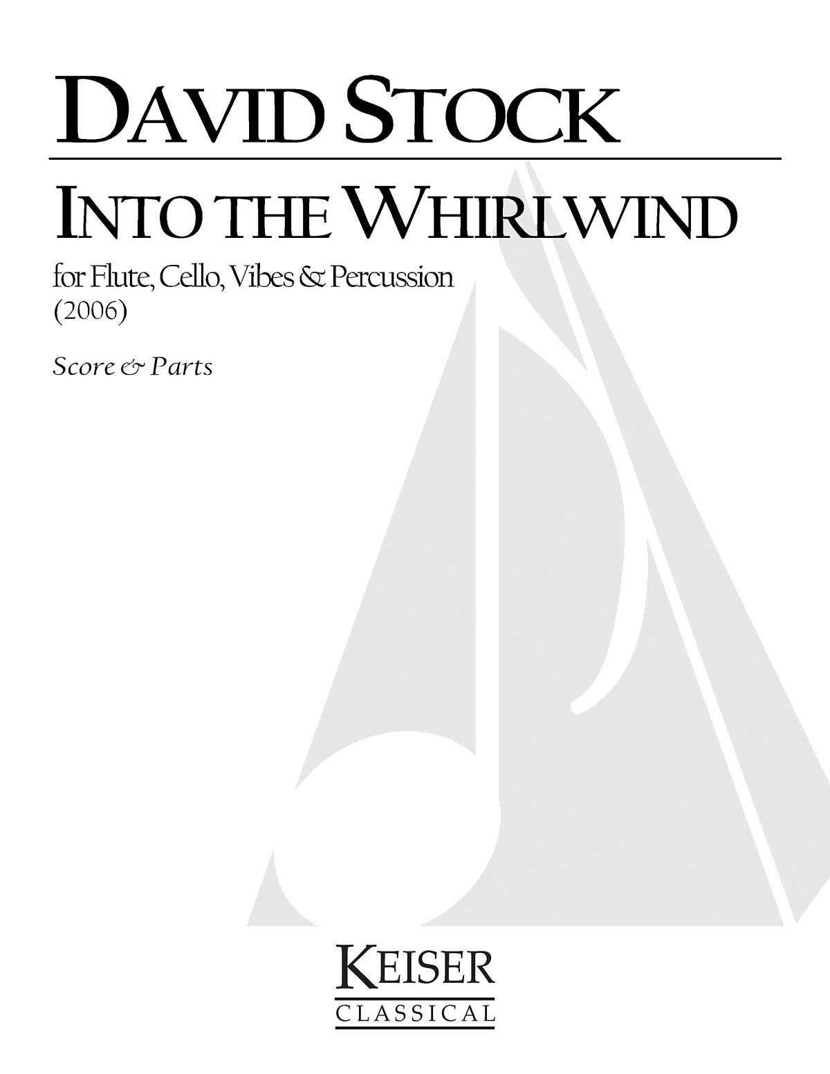 Into the Whirlwind(for Flute, Cello, Vibes and Percussion)
